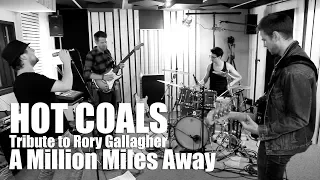 Rory Gallagher - A Million Miles Away (Hot Coals Tribute to Rory Gallagher - official music video)