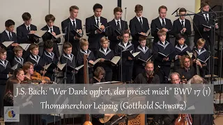 J.S. Bach: "Wer Dank opfert, der preiset mich" BWV 17 (1) | Thomanerchor Leipzig (Gotthold Schwarz)