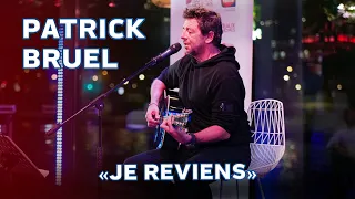 "Je reviens" en acoustique - Patrick Bruel sur Chante France