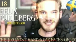 PewDiePie the most handsome man in the world!
