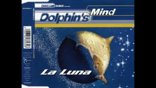 Dolphin's Mind - La Luna (Extended Vocal Club Mix)