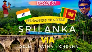 Indian kid Journey to Srilanka : A Trip to Ravana's Paradise | Srilanka Vlog 01