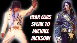 Hear Elvis Speak to Michael Jackson?