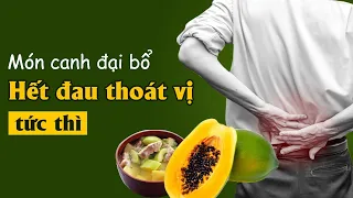 Thoát Vị Đĩa Đệm Nên Ăn Gì? Món Canh Đại Bổ Hết Đau Thoát Vị Đĩa Đệm Trong Tích Tắc | An Cốt Nam