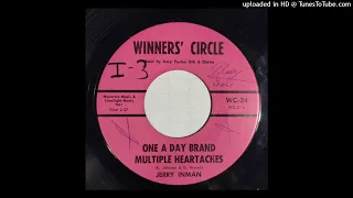 Jerry Inman - One A Day Brand Multiple Heartaches / Place Down The Street [Winners' Circle, 1964]