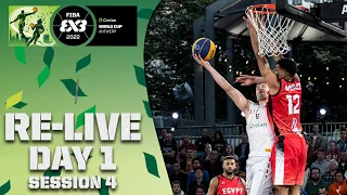 RE-LIVE |  Crelan FIBA 3x3 WORLD CUP 2022 | Day 1/Session 4