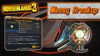 Legendary Item Guide | Messy Breakup | [Borderlands 3]