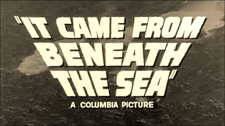 It Came from Beneath the Sea/ edited trailer