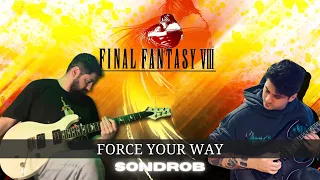 Final Fantasy VIII - Force Your Way- Cover