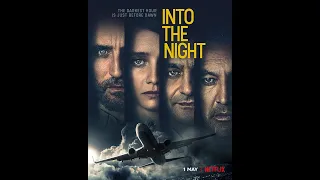 Обзор сериала "В ночь"/"Пункт назначения Ночь." Into the Night от Netflix.