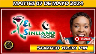 Resultado de EL SINUANO NOCHE del MARTES 07 de Mayo del 2024 #chance #sinuanonoche