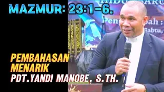 PEMBAHASAN MENARIK MAZMUR 23:1-6_  KHOTBAH INSPIRATIF.