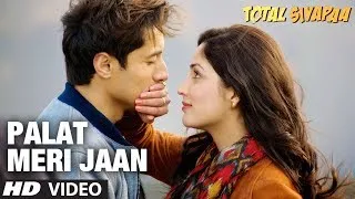 "Palat Meri Jaan" Total Siyapaa Video Song | Ali Zafar, Yaami Gautam, Anupam Kher, Kirron Kher