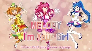 Melody(S.E.S/SMROOKIES) - I'm Your Girl (Lyrics Vietnam language)