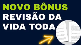 NOVO BÔNUS/ REVISÃO DA VIDA TODA