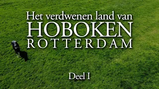 Het verdwenen Land van Hoboken. Deel I: De stad rukt op.