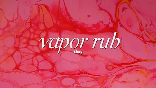 thuy - vapor rub [lyrics]