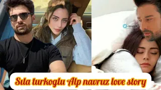 The Heartwarming Love story of Sıla turkoglu and Alp navruz!