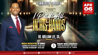 Divine Worship 4/06/2024 - "I Put It All In His Hands" -Pr. William Lee, Sr.