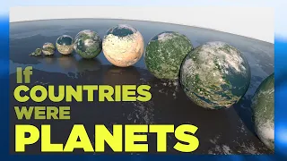 If COUNTRIES were PLANETS ▬ (SURFACE AREA) 🗺 [3D]