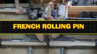 Turning A French Rolling Pin