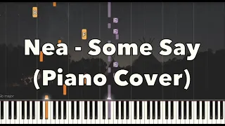 Nea - Some Say (Piano Cover, Piano Tutorial) Sheet 琴譜