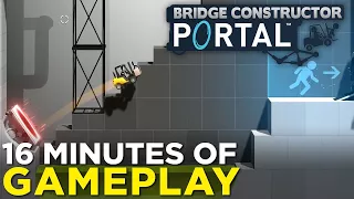 Bridge Constructor Portal — 16 Minutes of PUZZLE-TASTIC Gameplay!