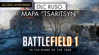 BATTLEFIELD 1 |  IN THE NAME OF THE TSAR (Mapa TSARITSYN)