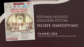 Eğitimin Geleceği Geleceğin Eğitimi Felsefe Sempozyumu  Açılış Konuşmaları