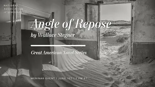 The Great American Novel Series: Angle of Repose (Wallace Stegner)