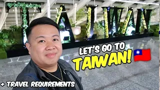 Let’s go to TAIWAN! 🇹🇼 + Travel Requirements | JM BANQUICIO