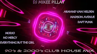 DJMikee Pillay  - 90s + 2000s Club House mix