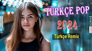 🎵  Türkçe Pop Remix 2024 🎼 Türkçe Hareketli Şarkılar Remix 2024 🎹 En Çok Dinlenen Şarkılar ️🎧