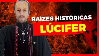 RAÍZES HISTÓRICAS DE LÚCIFER