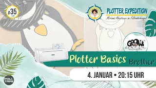 Plotter Expedition #35 (1/3) - Plotter Basics Brother