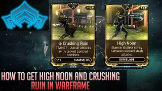 How to get High Noon and Crushing Ruin in Warframe