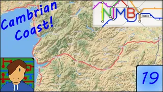 Cambrian Coast! | NIMBY Rails: Building the UK! | Episode 19