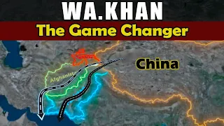 How Wakhan Corridor: the game changer? History and Future | SekhoJano