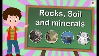 Rocks, Soil and Minerals | Science For Grade 5 | Periwinkle