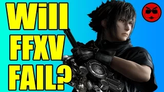 Will Final Fantasy XV Fail? - Goombah Real Talk