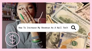 3 Ways To Increase Your Revenue As A Nail Tech!