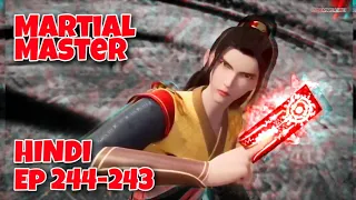 Martial Master episode 243 Explained in Hindi | Episode 244 in Hindi