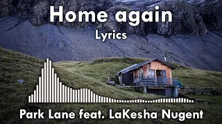Home again 💕 Park Lane feat. LaKesha Nugent - Music Video