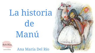 La historia de Manú | Ana María Del Río| AudioLibro completo en español | Plan lector