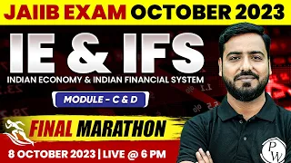 JAIIB Indian Economy and Indian Financial System | FINAL MARATHON | Module C & D | JAIIB IE and IFS