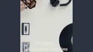 Azeri Mashup