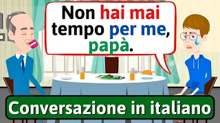 Conversazione Naturale in Italiano (Padre e figlio) | Impara l'italiano - LEARN ITALIAN