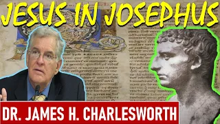 Jesus in the writings of Josephus Flavius - Dr. James H. Charlesworth