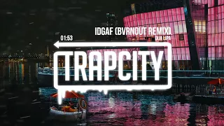 Dua Lipa - IDGAF (BVRNOUT Remix)