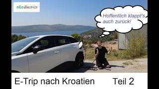 nEo Serie: Mit dem E-Auto nach Kroatien! Geht das? Teil 2